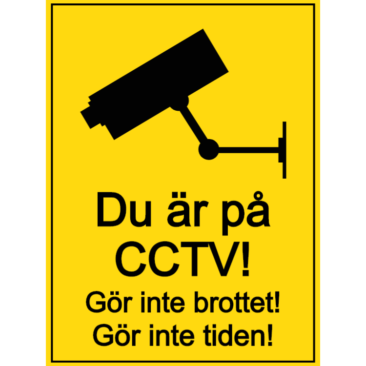 Du är på CCTV - gör inte brottet