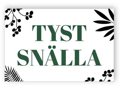 Snälla tystnadsskylt