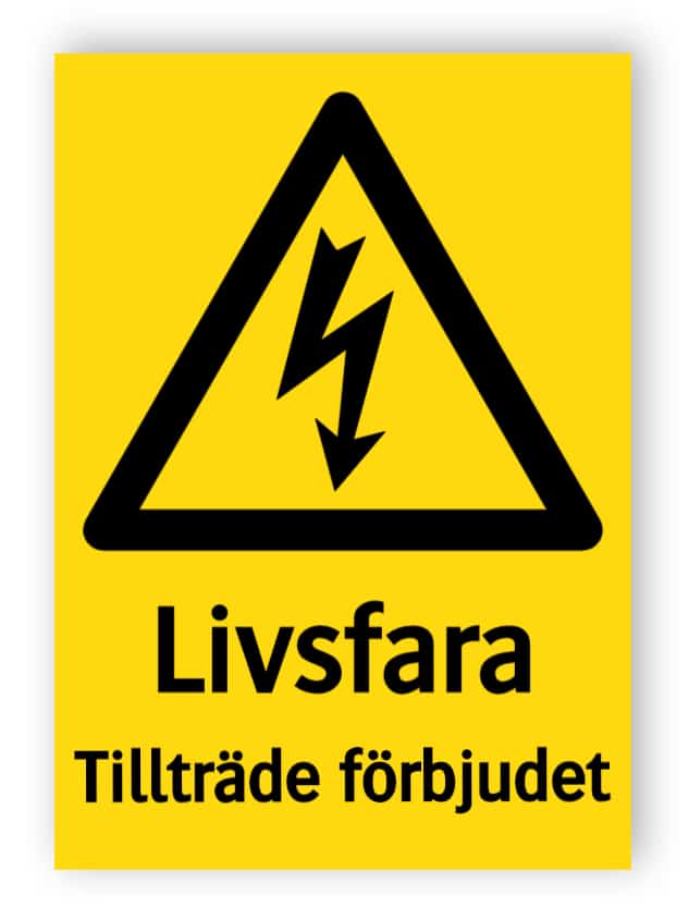 Livsfara Tillträde förbjudet