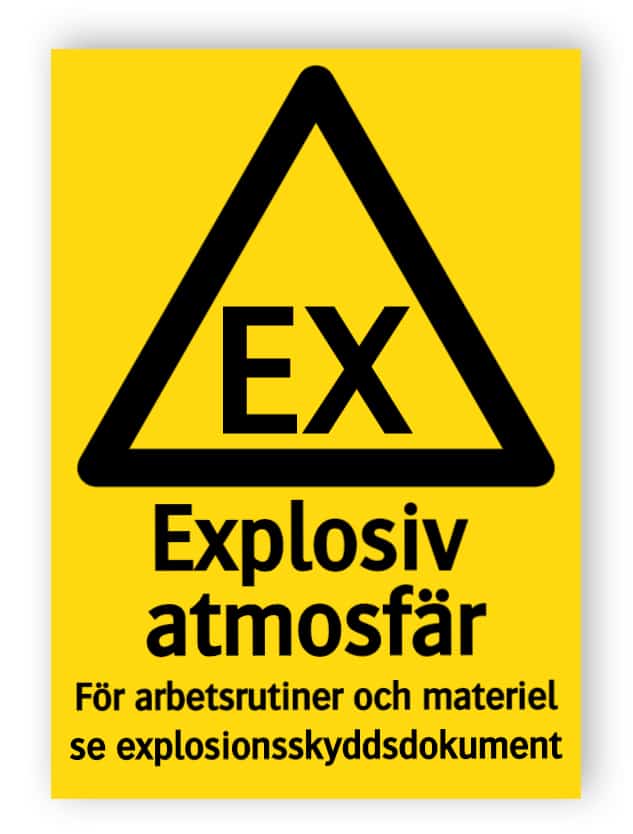 Explosiv atmosfär För arbetsrutiner och materiel se explosionsskyddsdokument