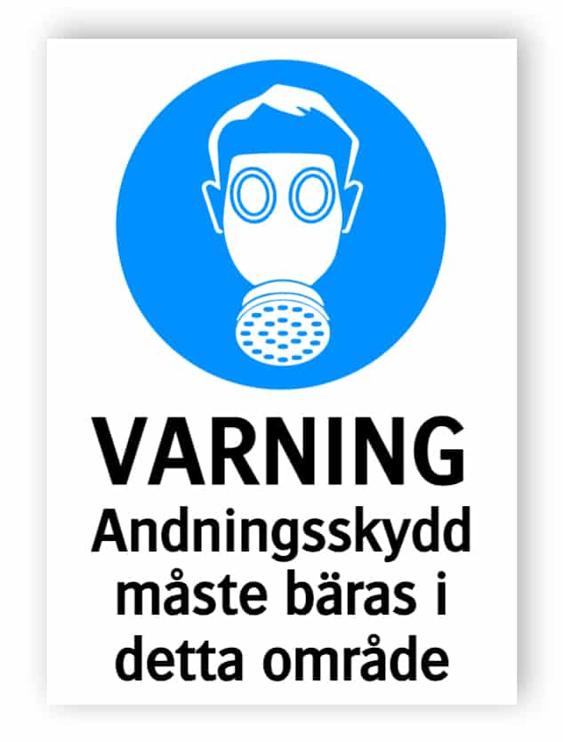 Varning - Andningsskydd måste bäras i detta område