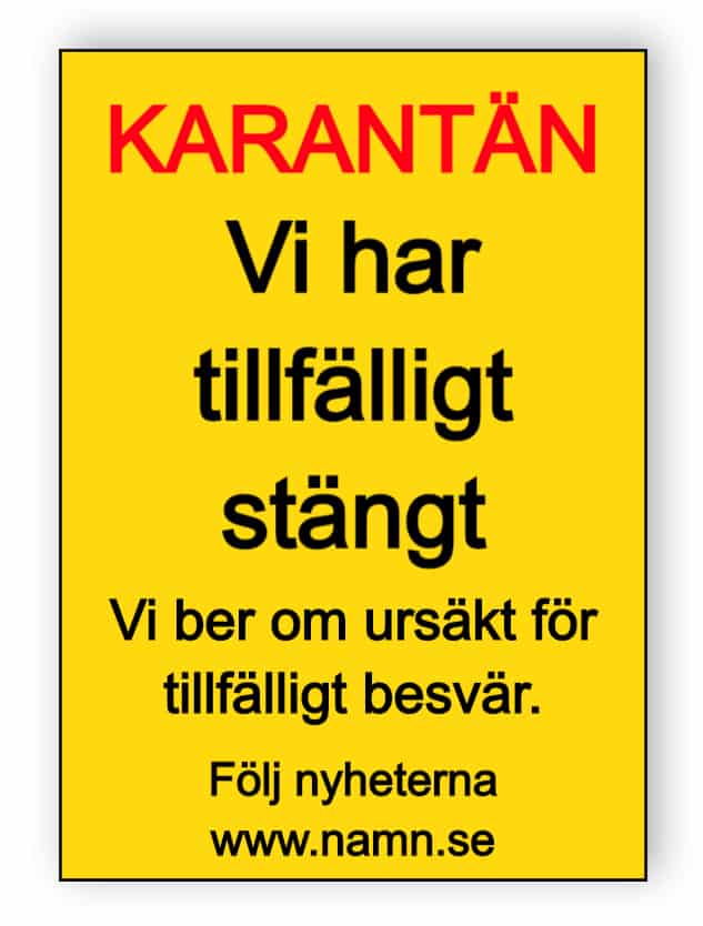 Karantän - vi har tillfälligt stängt