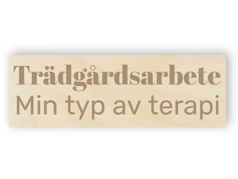 Trädgårdsarbete - Min typ av terapi