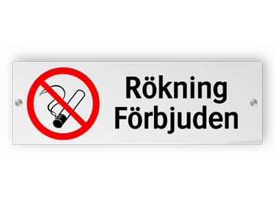 Rökning Förbjuden - Akrylskyltar