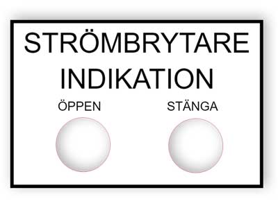 Strömbrytare Indikering skylt