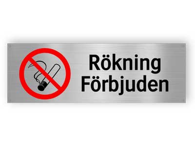 Rökning Förbjuden - Aluminiumskyltar