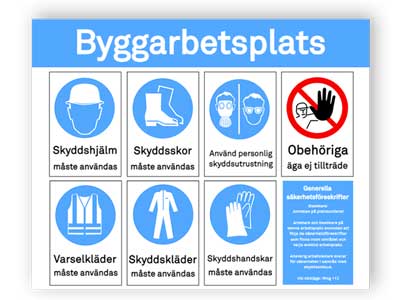 Påbud/Förbud Kombiskylt byggarbetsplats