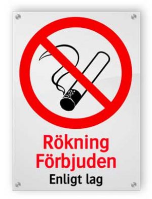 Rökning Förbjuden Enligt lag - Akrylskyltar