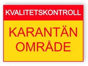 Kvalitetskontroll - Karantänområde - klistermärke