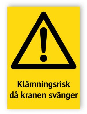 Klämningsrisk då kranen svänger