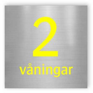 2 våningar - Aluminiumskyltar