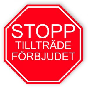 Stopp, tillträde förvjudet - skylt