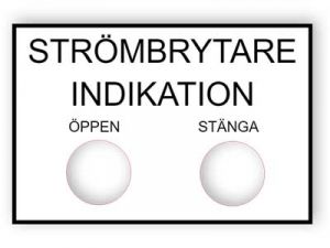 Strömbrytare Indikering skylt