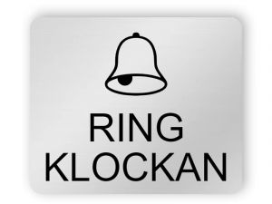 Ring klockan - Silverskylt