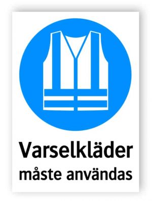 Varselkläder måste användas