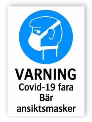Varning - Covid-19 fara, bär ansiktsmasker