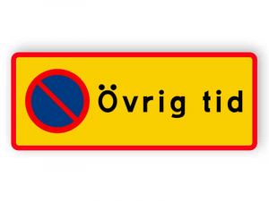 Parkering förbjuden / Övrig tid