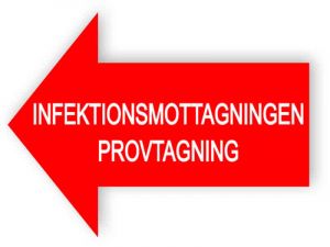 Infektionsmottagningen provtagning skylt