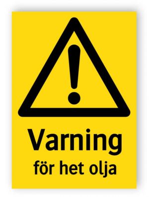 Varning för het olja