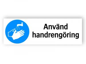 Använd handrengöring skylt