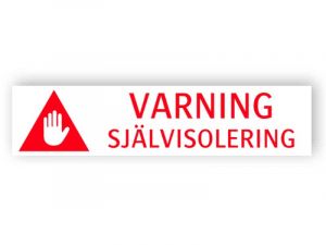 Varning - självisolering