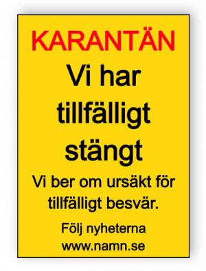 Karantän - vi har tillfälligt stängt