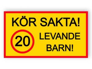 Kör sakta, levande barn, 20