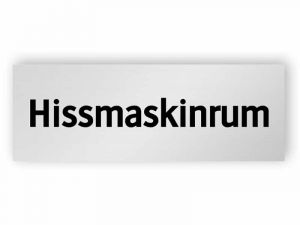 Hissmaskinrum skylt