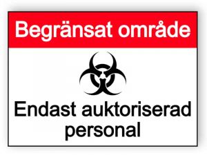 Begränsat område - endast auktoriserad personal