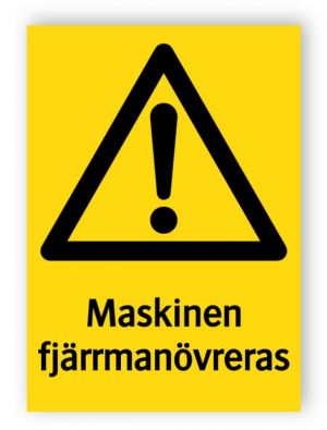 Maskinen fjärrmanövreras