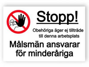 Förbudsskylt för obehöriga