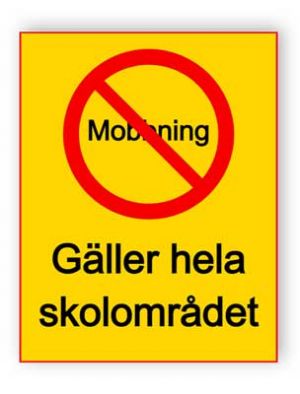 Mobbning förbjuden, gäller hela skolområdet